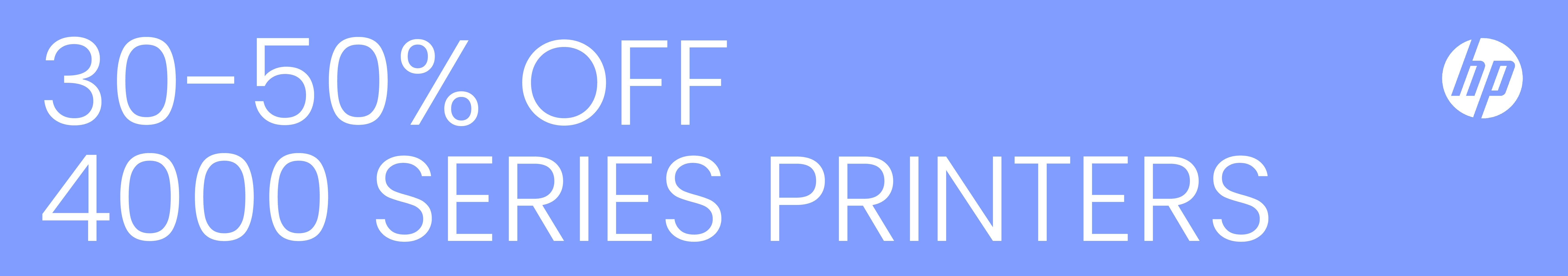 30-50% OFF HP 4000 Series Printers