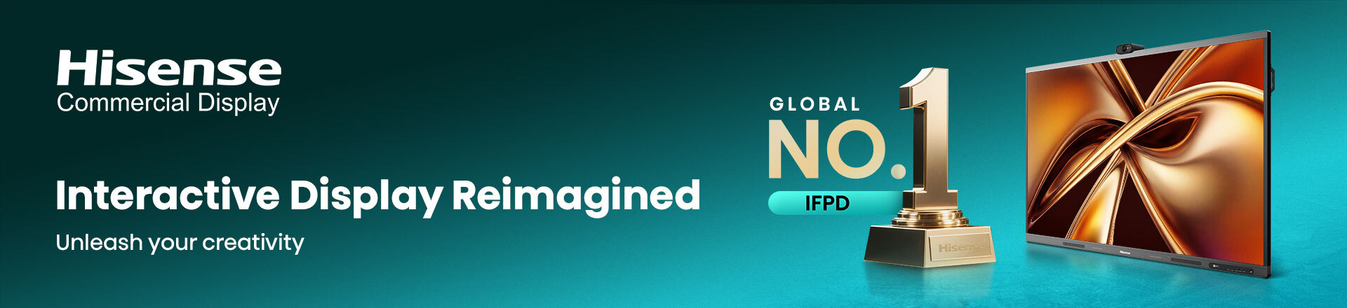 Hisense: Interactive Display Reimagined (Gloabal No. 1) Hisense: Interactive Display Reimagined (Gloabal No. 1)