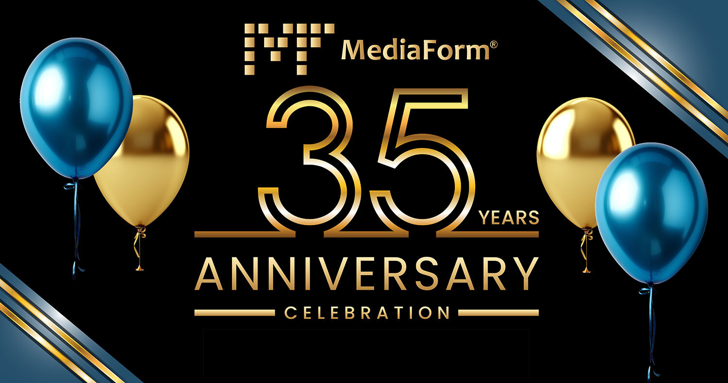 MediaForm turns 35 in 2025!