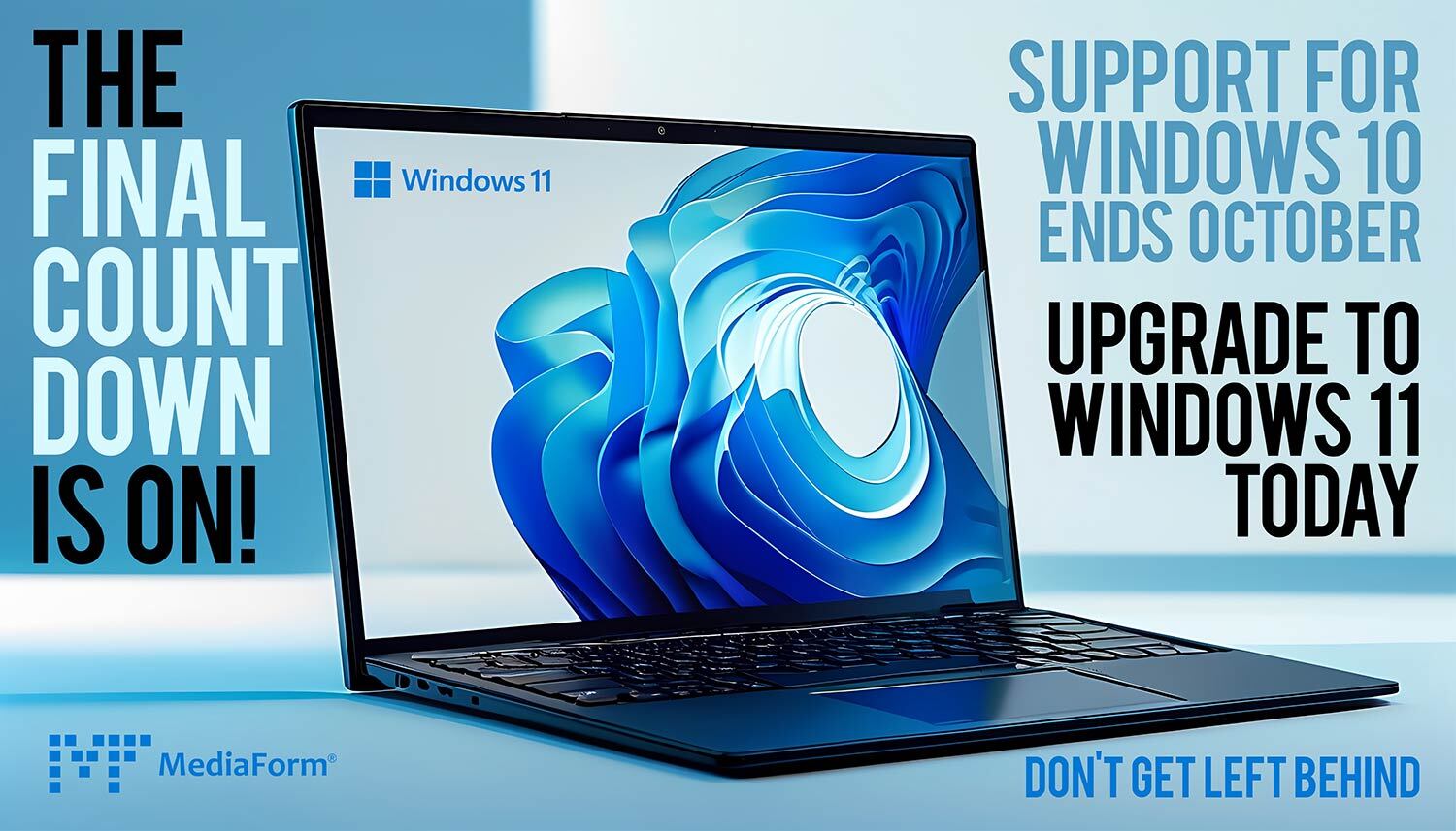 The Final Countdown: Upgrade to Windows 11 | MediaForm AU
