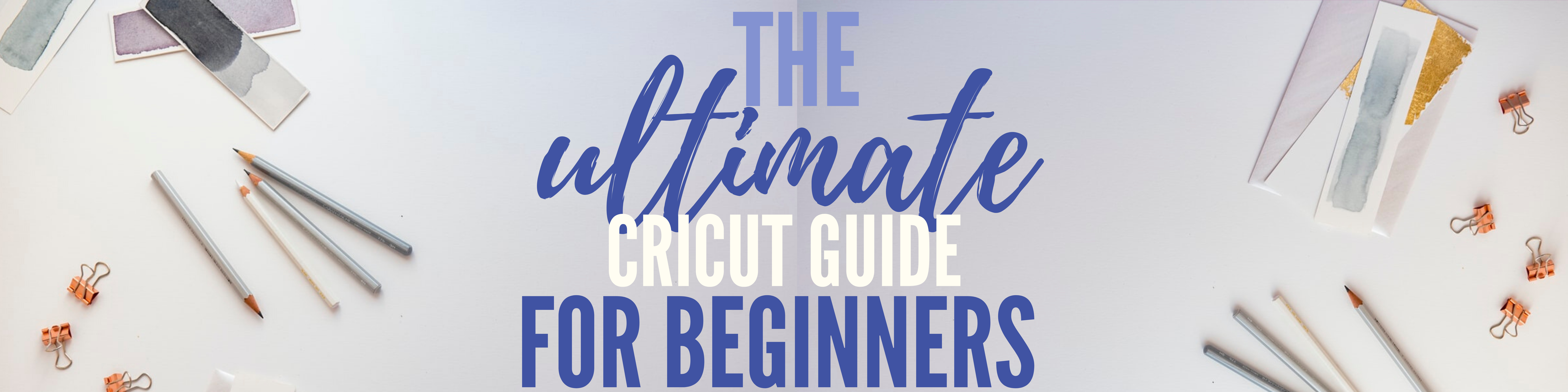 Cricut Basics for Beginners 