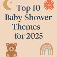 Top 10 Baby Shower Themes for 2025