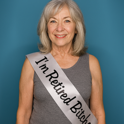 Personalized retirement party sash white with black, i'm retired bitches