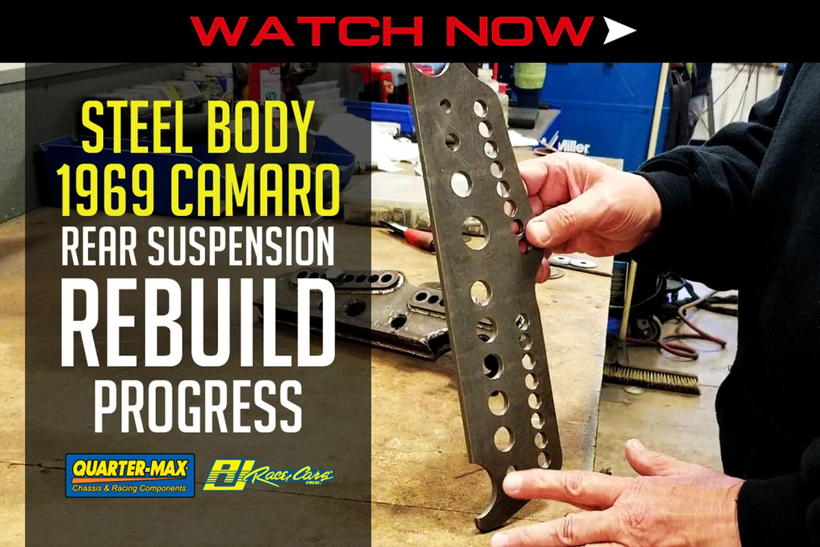 WATCH NOW: Steel Body 1969 Camaro - Rear Suspension Rebuild Progress