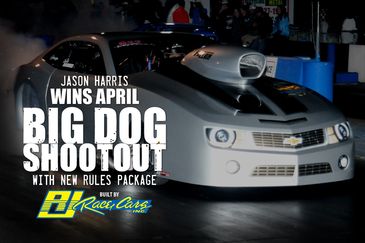 Jason Harris Wins April Big Dog Shootout With New Rules Package in a RJ built Camaro