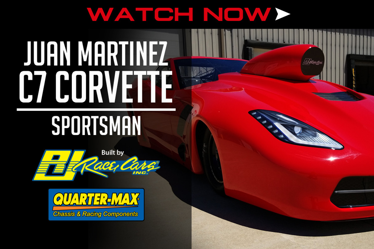 WATCH NOW: An Up Close Look at Juan Martinez's NEW Sportsman C7 Corvette by RJ Race Cars