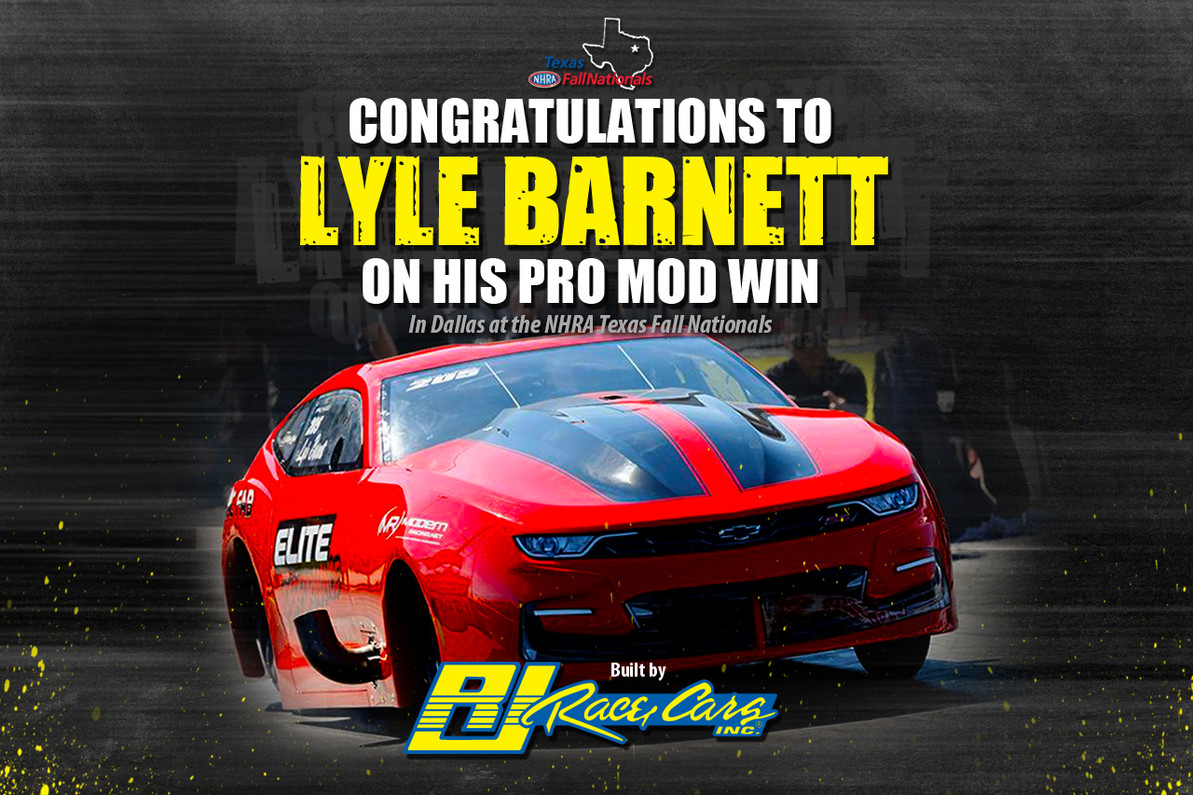 Lyle Barnett wins NHRA Pro Mod in Dallas with RJ Race Cars!