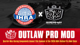 Quarter-Max Racing Components Named Title Sponsor of the 2026 IHRA Outlaw Pro Mod Class