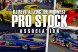 RJ Revitalizing The Midwest Pro Stock Association