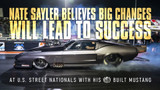 Nate Sayler Believes Big Changes Will Lead to Success at U.S. Street Nationals with his QM built Mustang