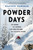 Powder Days: Ski Bums, Ski Towns, and the Future of Chasing Snow
