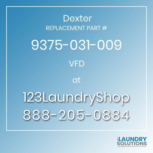 Dexter,Dexter Parts,Dexter Replacement,Dexter Replacement Number 9375-031-009,VFD,Dexter Replacement Part # 9375-031-009 VFD