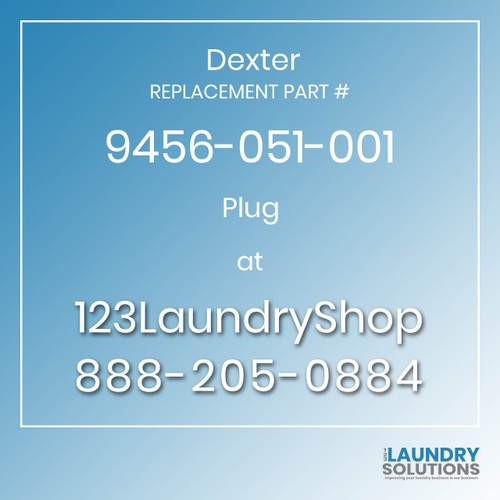 Dexter,Dexter Parts,Dexter Replacement,Dexter Replacement Number 9456-051-001,Plug,Dexter Replacement Part # 9456-051-001 Plug