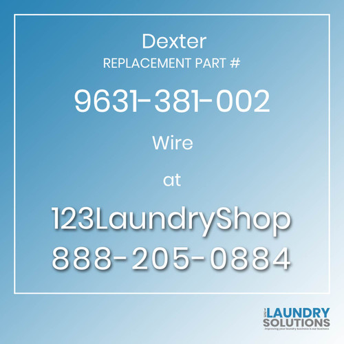 Dexter,Dexter Parts,Dexter Replacement,Dexter Replacement Number 9631-381-002,Wire,Dexter Replacement Part # 9631-381-002 Wire