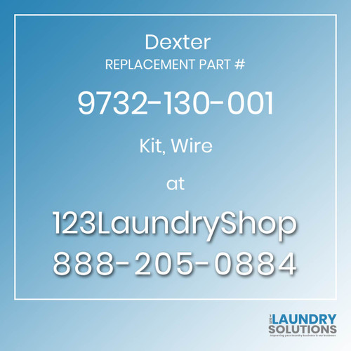 Dexter,Dexter Parts,Dexter Replacement,Dexter Replacement Number 9732-130-001,Kit, Wire,Dexter Replacement Part # 9732-130-001 Kit, Wire