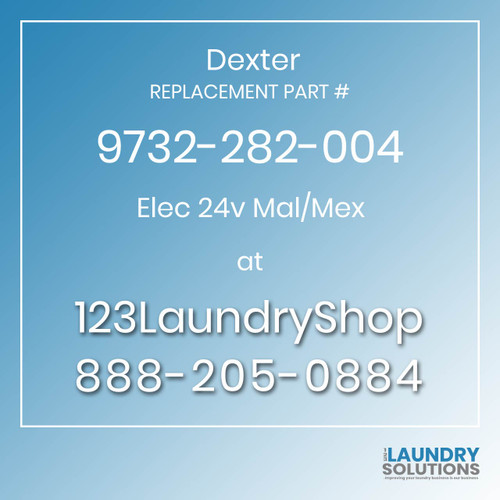 Dexter,Dexter Parts,Dexter Replacement,Dexter Replacement Number 9732-282-004,Elec 24v Mal/Mex,Dexter Replacement Part # 9732-282-004 Elec 24v Mal/Mex