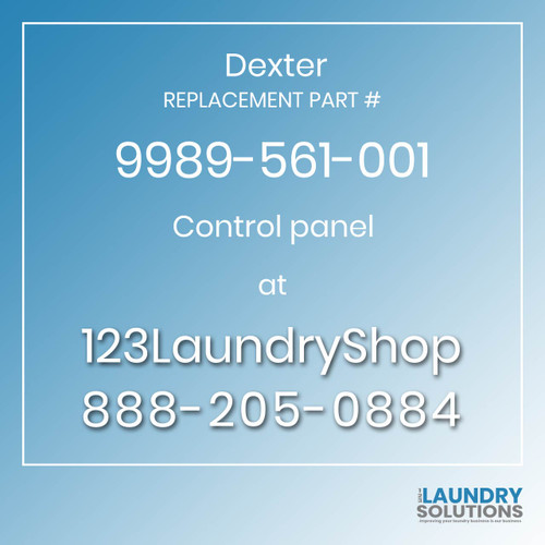 Dexter,Dexter Parts,Dexter Replacement,Dexter Replacement Number 9989-561-001,Control panel,Dexter Replacement Part # 9989-561-001 Control panel