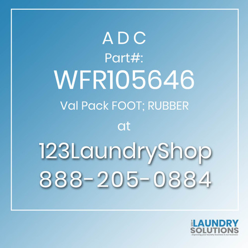 ADC-WFR105646-Val Pack FOOT; RUBBER