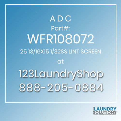 ADC-WFR108072-25 13/16X15 1/32SS LINT SCREEN