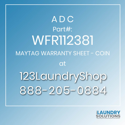 ADC-WFR112381-MAYTAG WARRANTY SHEET - COIN