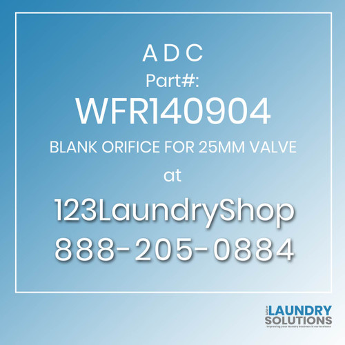 ADC-WFR140904-BLANK ORIFICE FOR 25MM VALVE