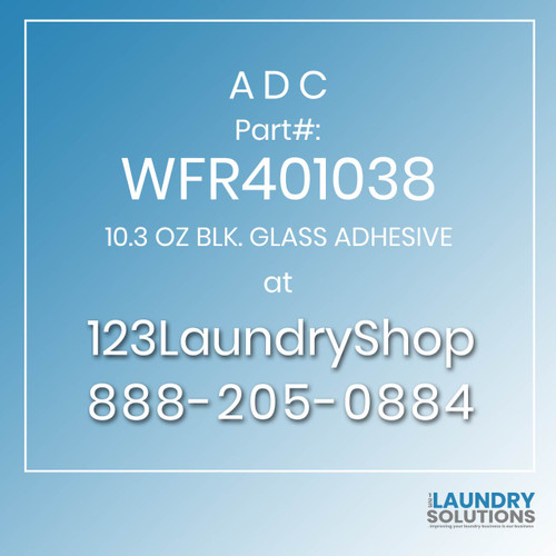 ADC-WFR401038-10.3 OZ BLK. GLASS ADHESIVE