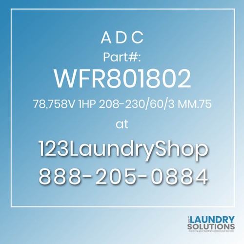 ADC-WFR801802-78,758V 1HP 208-230/60/3 MM.75