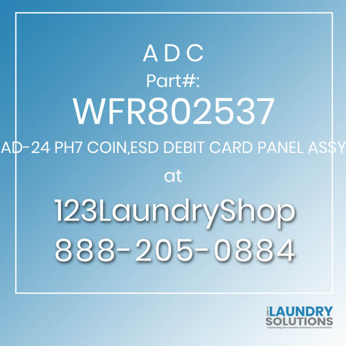ADC-WFR802537-AD-24 PH7 COIN,ESD DEBIT CARD PANEL ASSY