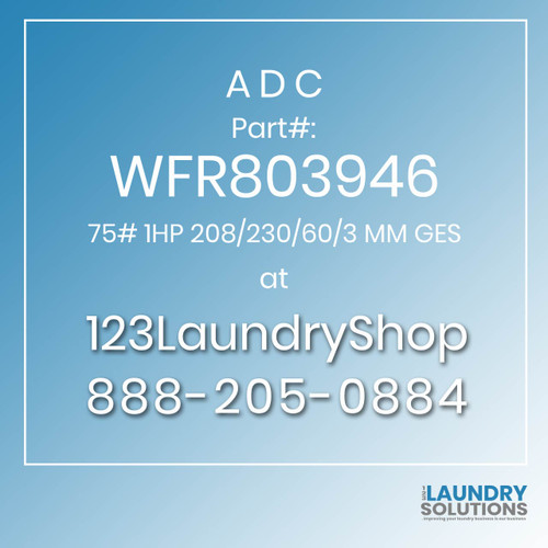 ADC-WFR803946-75# 1HP 208/230/60/3 MM GES