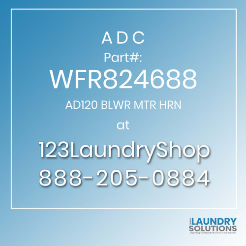 ADC-WFR824688-AD120 BLWR MTR HRN