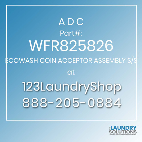 ADC-WFR825826-ECOWASH COIN ACCEPTOR ASSEMBLY S/S