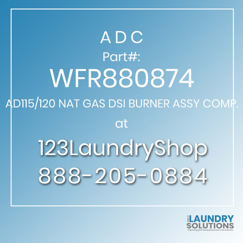ADC-WFR880874-AD115/120 NAT GAS DSI BURNER ASSY COMP.