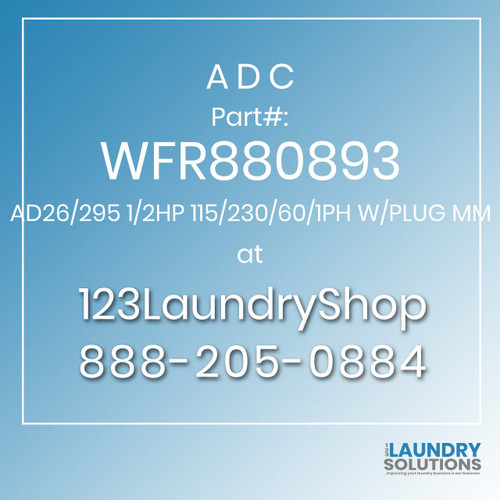 ADC-WFR880893-AD26/295 1/2HP 115/230/60/1PH W/PLUG MM