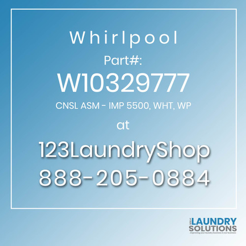WHIRLPOOL #W10329777 - CNSL ASM - IMP 5500, WHT, WP