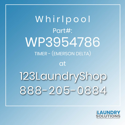 WHIRLPOOL #WP3954786 - TIMER - (EMERSON DELTA)