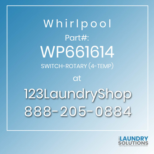 WHIRLPOOL #WP661614 - SWITCH-ROTARY (4-TEMP)