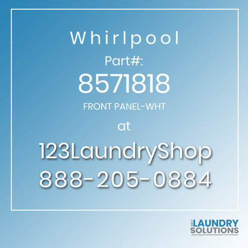 WHIRLPOOL #8571818 - FRONT PANEL-WHT