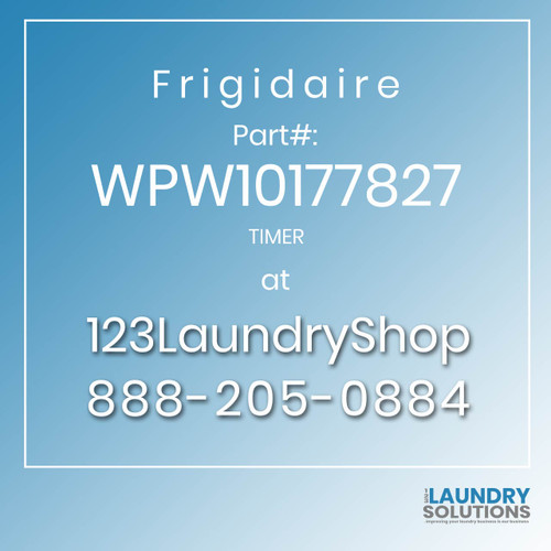 Frigidaire #WPW10177827 - TIMER