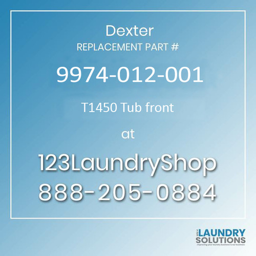 Dexter Replacement Part #9974-012-001, T1450 Tub front