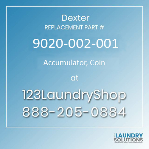 Dexter Replacement Part #9020-002-001, Accumulator, Coin
