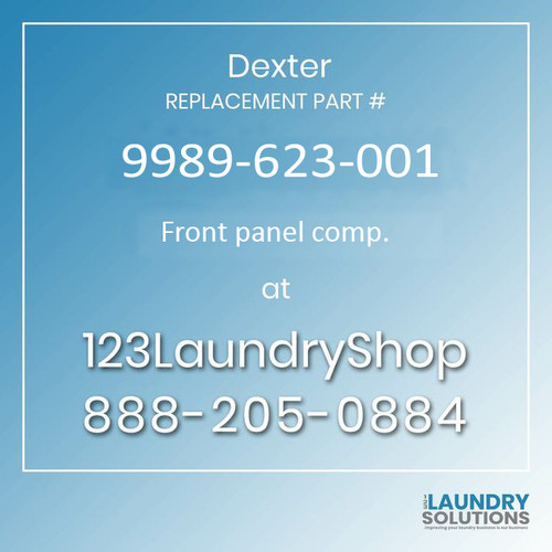 Dexter Replacement Part #9989-623-001, Front panel comp.