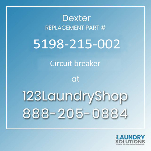 Dexter Replacement Part #5198-215-002, Circuit breaker