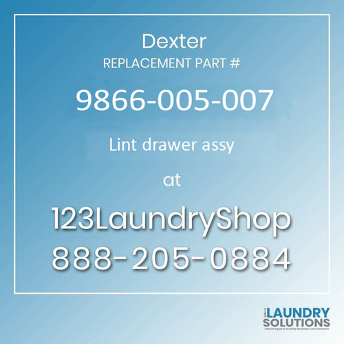 Dexter Replacement Part #9866-005-007, Lint drawer assy