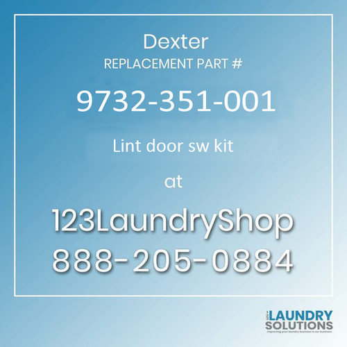 Dexter Replacement Part #9732-351-001, Lint door sw kit