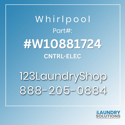 WHIRLPOOL #W10881724 - CNTRL-ELEC