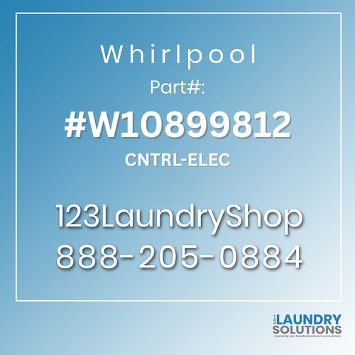 WHIRLPOOL #W10899812 - CNTRL-ELEC