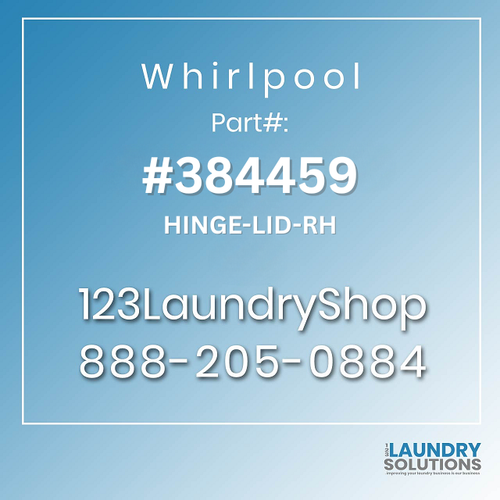 WHIRLPOOL #384459 - HINGE-LID-RH