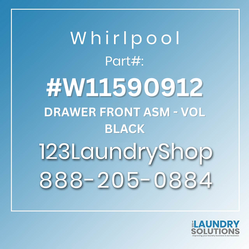 WHIRLPOOL #W11590912 - DRAWER FRONT ASM - VOL BLACK