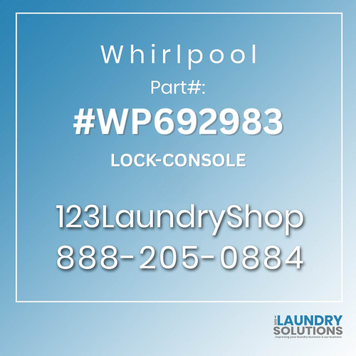 WHIRLPOOL #WP692983 - LOCK-CONSOLE