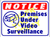 Notice: Premises Under Video Surveillance